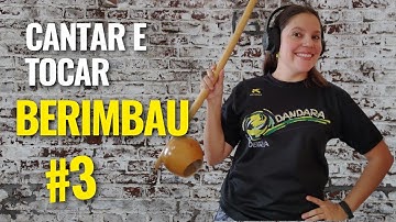 Singing and playing BERIMBAU at the same time | video lesson 3