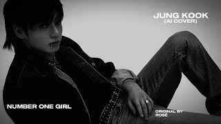 Download lagu Jung Kook (정국) - Number One Girl (COVER AI) | original by ROSÉ
