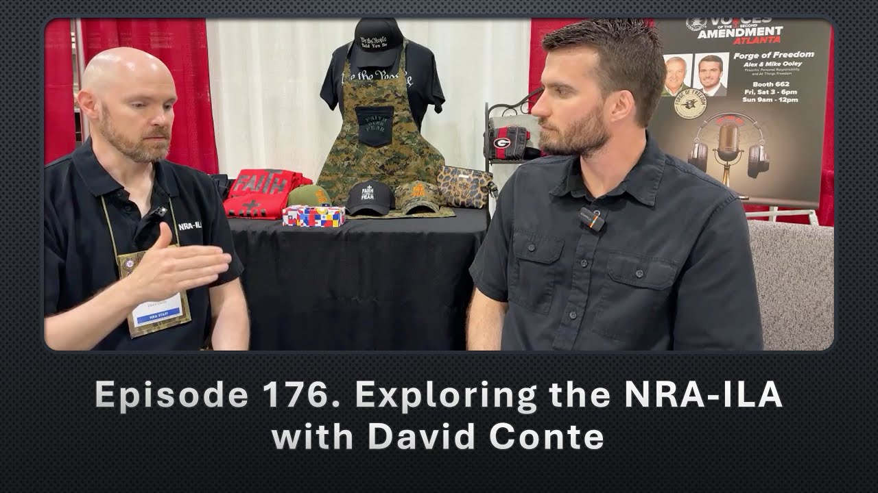 Episode 176. Exploring the NRA ILA with David Conte