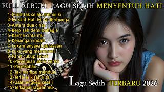 slow rock terbaik melayu yang menyentuh hati dan membuat mu merasa sedih.