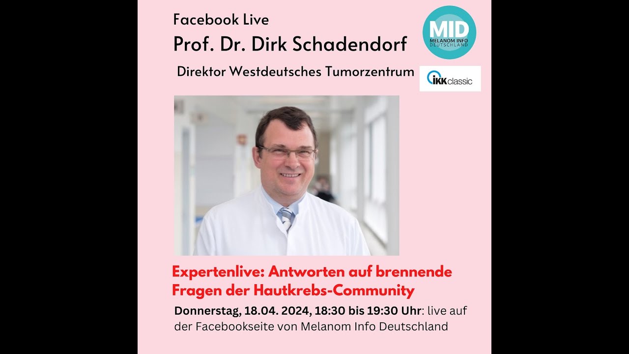 ExpertenLive mit Prof. Dr. Dirk Schadendorf - Die drängendsten Fragen aus der Hautkrebs Community