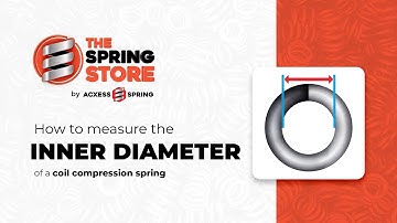 How to Measure the Inner Diameter of Coil Compression Springs