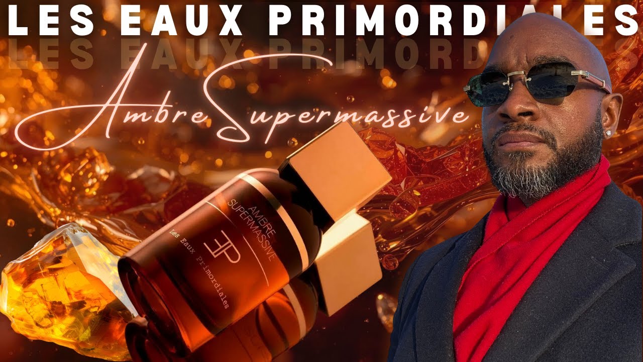 Les Eaux Primordiales Ambre Supermassive | Is This One of the Most