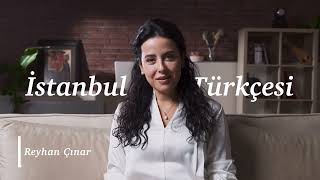 İstanbul Türkçesi Nedir ? I Reyhan Çınar