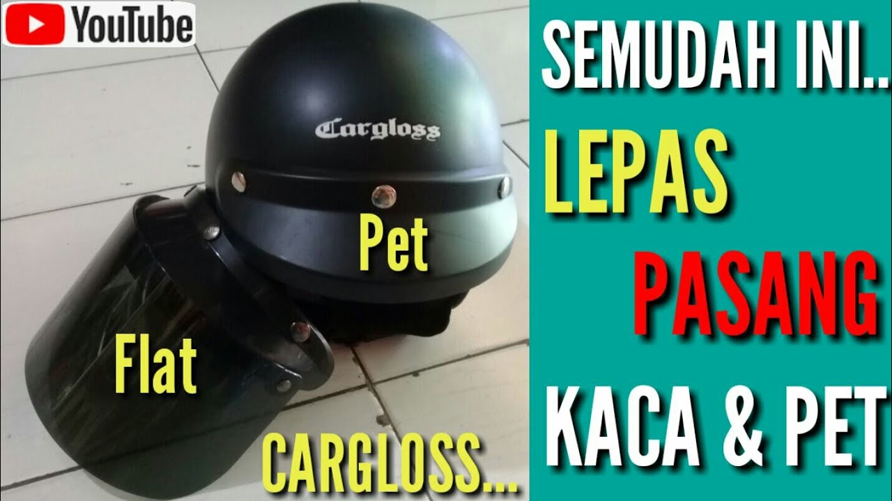 Tutorial Pasang Kaca Flat & Pet Cargloss/Bogo - YouTube