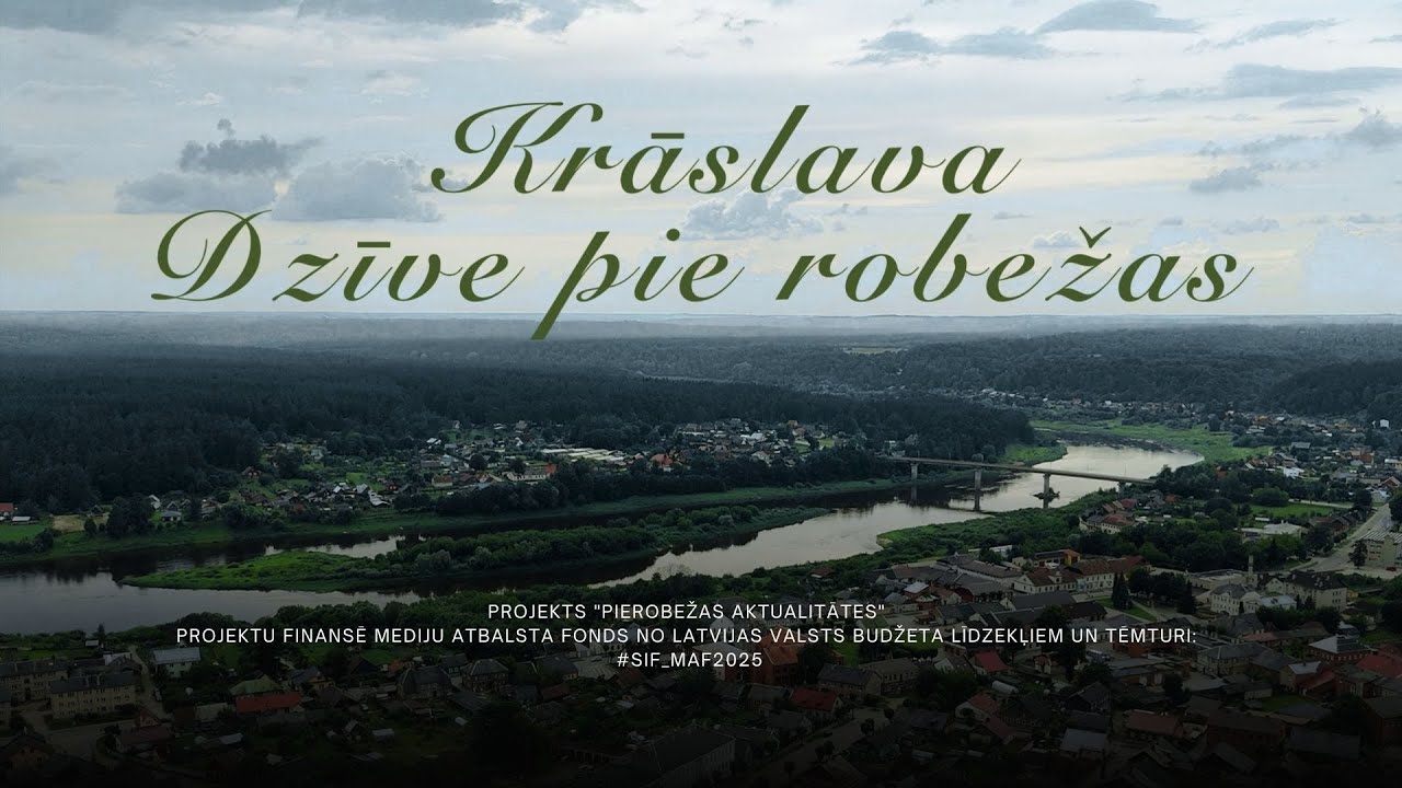 Krāslava: dzīve pie robežas – pilsētas svētku noskaņās