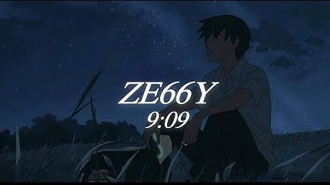 Ze66y - 9:09 (Lyrics video) 