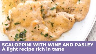 How to cook VEAL SCALOPPINI WITH WINE AND PARSLEY - Milanese recipe