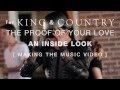 For KING COUNTRY The Proof Of Your Love Un Aperçu Des Coulisses Making The Music Video mp3