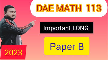 Important Long Question ||DAE  Applied Mathematics-113 || 2023 Paper B