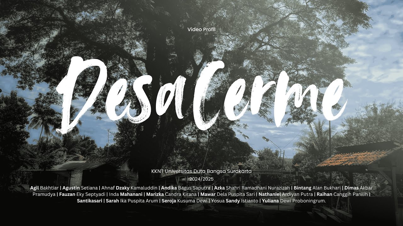VIDIO PROFIL DESA CERME - KKNT Universitas Duta Bangsa 2024/2025
