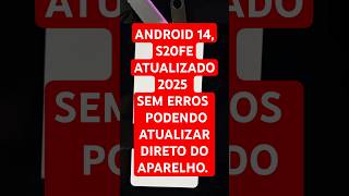 s20fe Android 14, one ui 6.1.1 atualizado 2025, podendo atualizar #samsung #android14 #s20 #tutorial