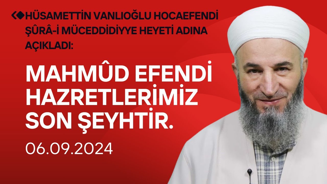 Şûrâ-i Müceddidiyye’den Açıklamalar: Mahmûd Efendi Hazretlerimiz Son Şeyhtir. @suraimuceddidiyye