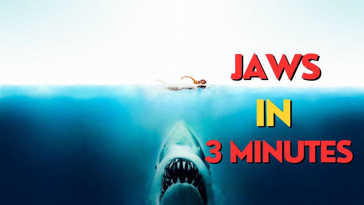 Jaws in 3 minutes