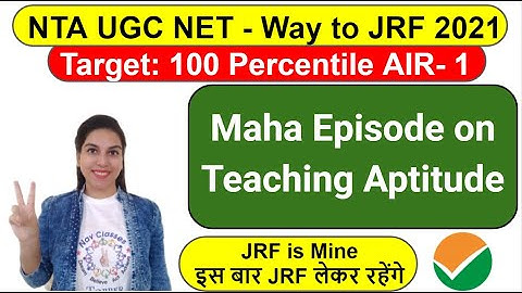 NTA NET JRF | Maha Episode on Teaching Aptitude | Navdeep Kaur