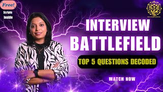 Top 5 Interview Questions (With Answers) | Decode the Battlefield #interviewtips