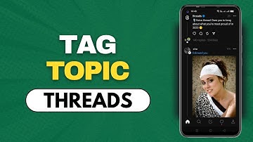 How To Tag Topics on Threads [Full Guide]