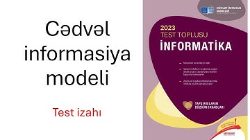 Cədvəl informasiya modeli - Test izahı (DİM)  #informatika