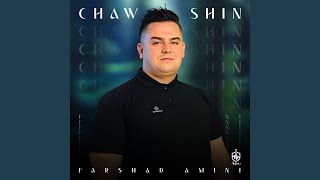 Chaw Shin - Farshad Amini