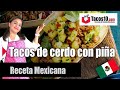 Cmo hacer tacos de cerdo con pia  receta comida mexicana