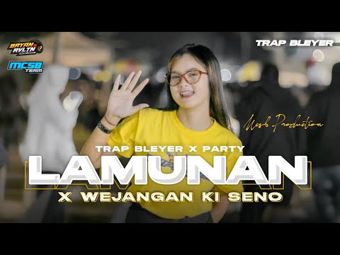 DJ LAMUNAN X WEJANGAN KI SENO - STYLE TRAP PARTY BLEYER VIRAL TIKTOK‼️