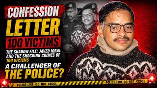 The Shadow File: Javed Iqbal And The Shocking Crimes of 100 Victims | crime analysis