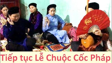 Mấy thầy trò hành binh chuộc cốc pháp; then lạng sơn | Tiên Sinh 2