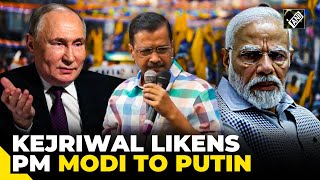 “Jaise Putin Ne…” Delhi CM Arvind Kejriwal likens PM Modi to Russian President