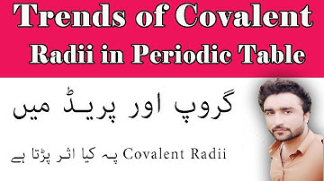 Trends of Covalent Radii in Periodic Table in Urdu Hindi Lecture