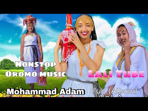 Mohammad Adam   Full Album VolABest Oromo music Lali tube