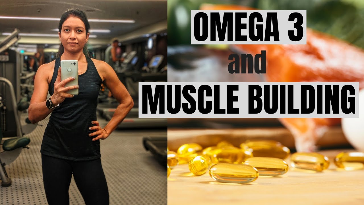 Omega 3 Helps Muscle Building & Recovery... Watch This | Fish Oil Benefits  | Bodybuilding - Youtube