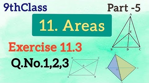 9thClass, Areas, Exercise 11.3, Q.No.1,2,3 @Maths World Makes Smart In Telugu 