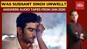 Was Sushant Singh Unwell?; All Answers In Sushant