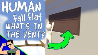 Human Fall Flat : WHAT'S IN THE VENT ?