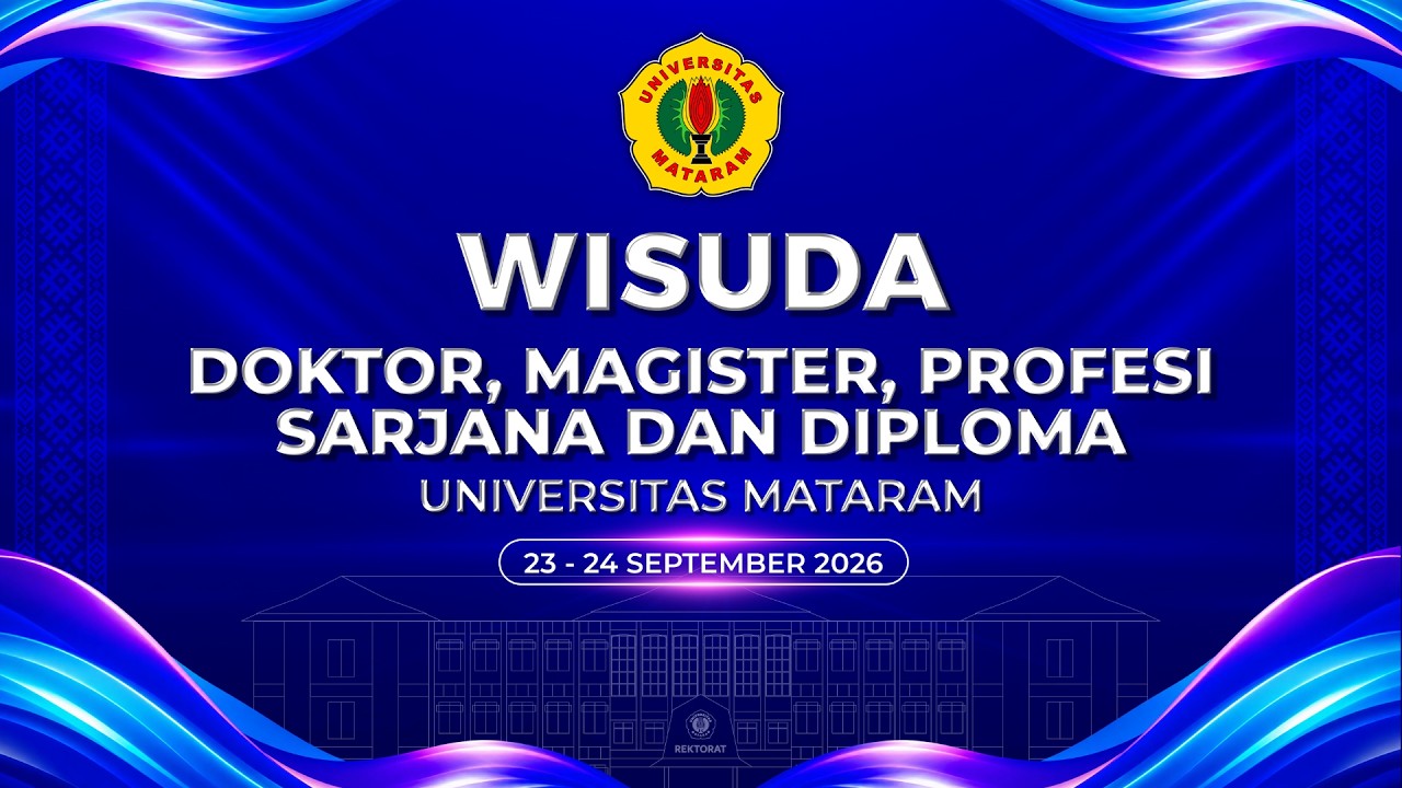 WISUDA DOKTOR, MAGISTER, PROFESI, SARJANA, DAN DIPLOMA PERIODE SEPTEMBER 2026 HARI 2