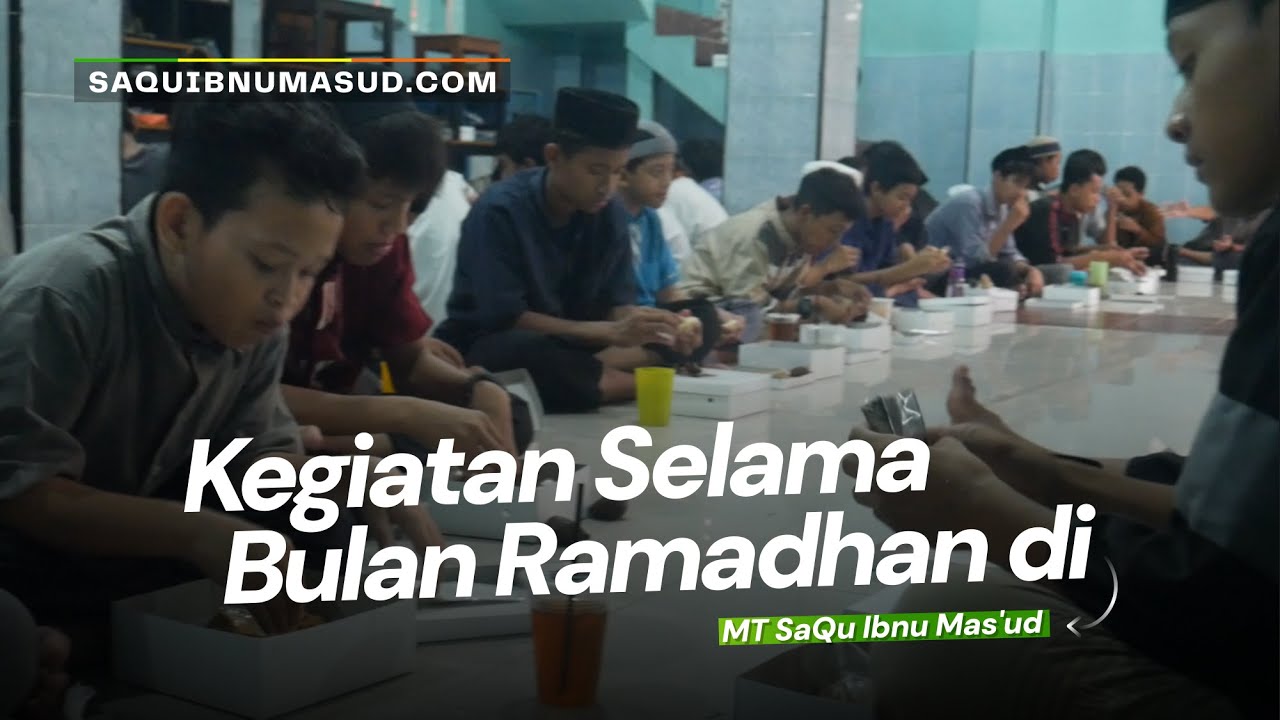 Kegiatan Bulan Ramadhan 1445 H di MT SaQu Ibnu Mas'ud Yogyakarta