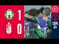 RESUMEN | At. Mancha Real 1-0 Granada CF | Copa del Rey | Segunda Eliminatoria