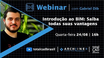 [Webinar ARCHLine.XP]  Introdução ao BIM - Saiba todas suas vantagens