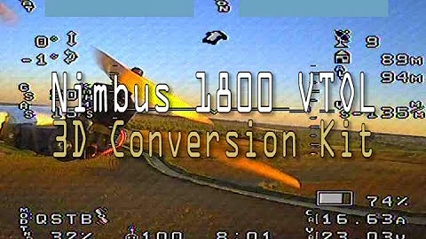 Nimbus 1800 VTOL 3D Conversion Kit: 9  minutes on board