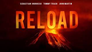 Sebastian Ingrosso, Tommy Trash - Reload (Pete Tong World Exclusive) Resimi