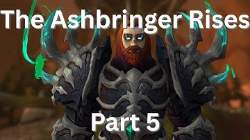 From Void to Light -  Ashbringer Part 5 (Finale)
