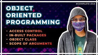 OOP 4 | Access Control, Inbuilt Packages, Object Class