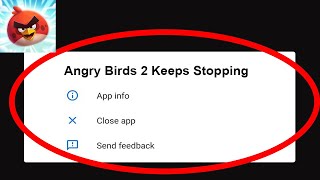 Angry Birds 2 App Keeps Stopping Problem Solved Android & iOS - Angry Birds 2 App Crash Issue screenshot 4