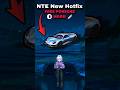 🚨 NTE Hotfix Update! Free Porsche Upgrades + Faster Auctions! 🔥 #nevernesstoeverness #nte #gaming