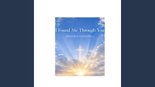 I Found Me Through You