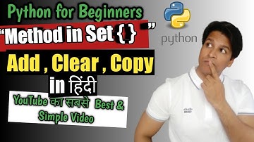 Python in Hindi For Beginners Lect-19 SET { }  Methods Add,Clear,Copy CALL +91 9773038607  Online