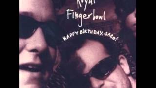 Video thumbnail of "Royal Fingerbowl - Toby"