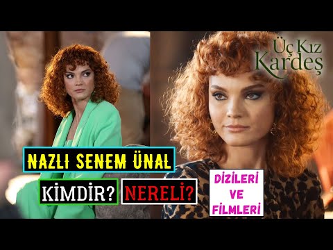 Nazlı Senem Ünal Kimdir Nereli? Oynadığı Dizileri - Biyografi | Üç Kız Kardeş Dizisi Mine Kim?