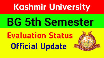 Kashmir University BG 5th Semester Evaluation Status Official Update