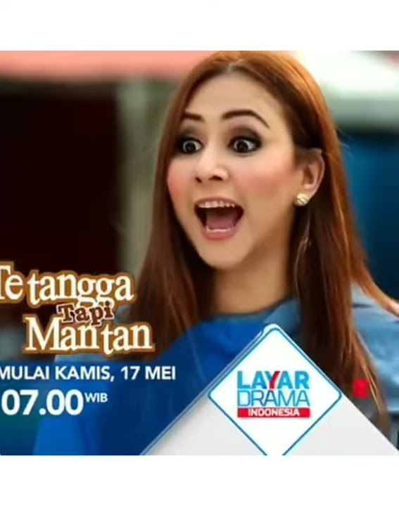 Download lagu Promo Serial ' TETANGGA TAPI MANTAN ' Mulai 17 Mei 2018 di RCTI